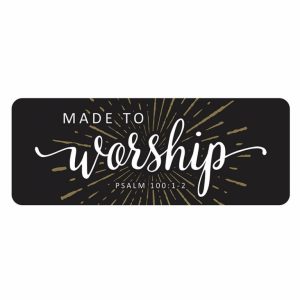 Made To Worship Jumbo Bookmark