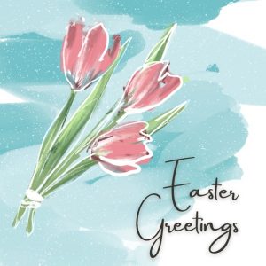 Easter Greetings Tulips