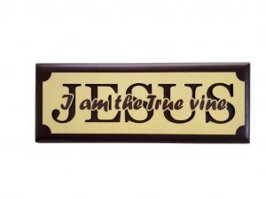 Wall Plaque - I am the True vine