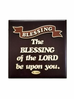 Square Plaque - The Blessing of The Lord Be Upon You.