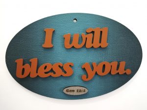 Wall Plaque - I Will Bless You.