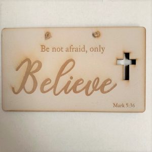 Believe' Cut Out Plaque