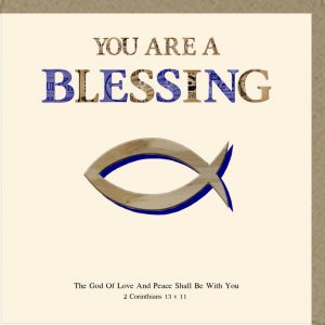 You Are A Blessing