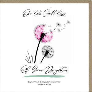 On The Sad Loss of Your Daughter Greetings Card