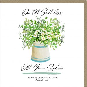 On The Sad Loss of Your Sister Greetings Card