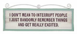 Signs of Times Plaque Really Excited