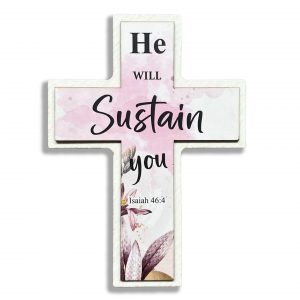 Cross Plaque - He will sustain you