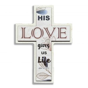 Cross Plaque - His Love gives us Life