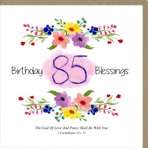 Birthday Blessings 85th - Greetings Card