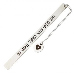 Metal Bookmark - Do Small Things With Great Love