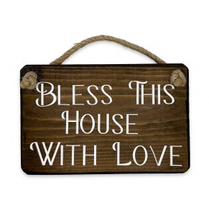 Wooden Plaque - Bless This House With Love