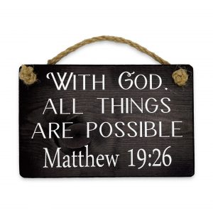 Wooden Plaque - With God, All Things Are Possible