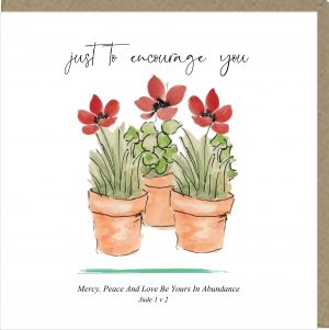 Just To Encourage You Greetings Card