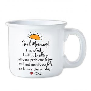 Good Morning God Coffee Mug