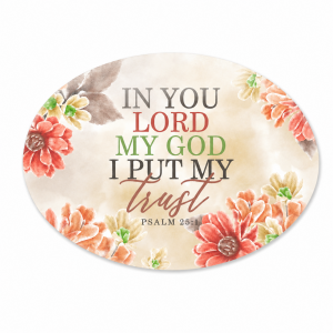Foam Fridge Magnet - In you Lord my God I put my trust