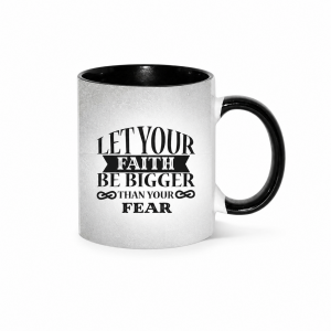 Color Handle Mugs - Let your faith be bigger than your fear