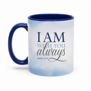 Color Handle Mugs - Iam with you always. Matthew 28:20