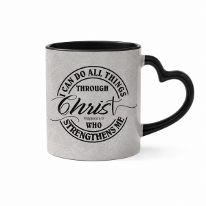 Heart Handle Mugs - I can do all things through Christ who strengthens me. Philppians 4:13